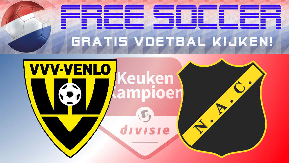 Livestream VVV Venlo NAC Breda Keuken Kampioen Divisie